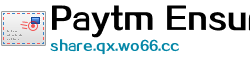 Paytm Ensures User Payment Security Through Number Screening Technology Paytm Ensures User Payment Security Through Number Screening Technology